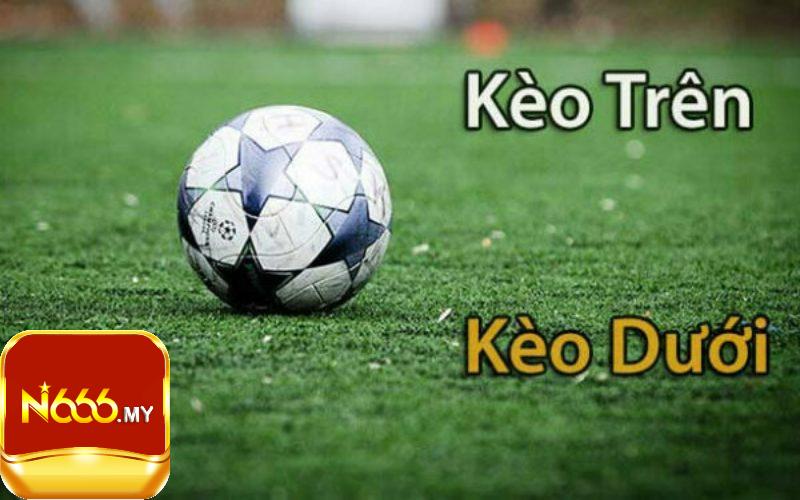 Kèo trên kèo dưới là gì?